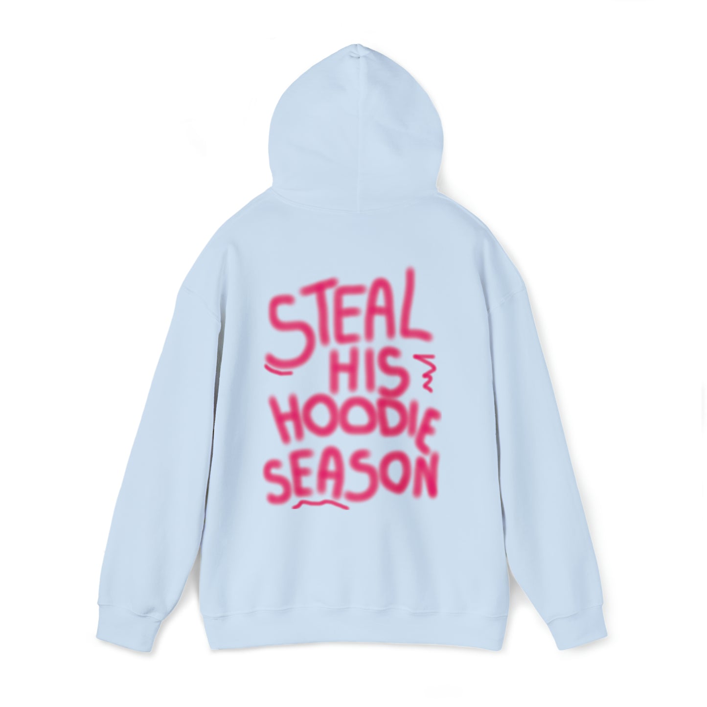 Steal his hoodie season